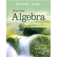Beginning Algebra with Applications and Visualization Plus NEW MyMathLab with Pearson eText -- Access Card Package 9780321729408