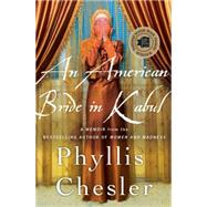 An American Bride in Kabul A Memoir 9781137279408