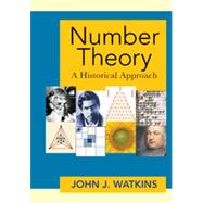 Number Theory: A Historical Approach 9780691159409