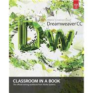 Adobe Dreamweaver CC Classroom in a Book 9780321919410