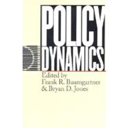 Policy Dynamics 9780226039411