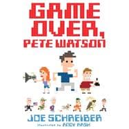 Game Over, Pete Watson 9780544439412