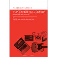 The Bloomsbury Handbook of Popular Music Education 9781350049413