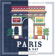 Paris Night & Day Adult Coloring Book 9781438009414