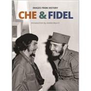 Che & Fidel: Images from History 9781925019414