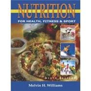 Nutrition for Health, Fitness and Sport with PowerWeb 9780072489415