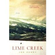 Lime Creek : Fiction 9781400069415