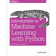 Introduction to Machine Learning With Python 9781449369415