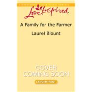 A Family for the Farmer 9780373819416