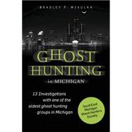 Ghost Hunting in Michigan 9780764349416