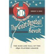 The Great Baseball Revolt 9780803249417