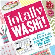 Totally Washi! 9781440579417