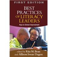 Best Practices of Literacy Leaders Keys to School Improvement 9781609189419