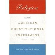 Religion and the American Constitutional Experiment 9780190459420
