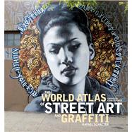 The World Atlas of Street Art and Graffiti 9780300199420