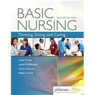 Davis Advantage for Basic Nursing: Thinking, Doing, and Caring (Book w/ Access Code) 9780803659421