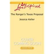The Ranger's Texas Proposal 9780373819423