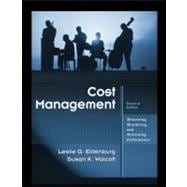Cost Management : Measuring, Monitoring, and Motivating Performance 9780470769423