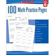 100 Math Practice Pages (Grade 6) 9780545799423