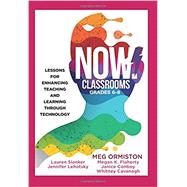 NOW! Classrooms, Grades 6--8 9781945349423