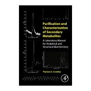 Purification and Characterization of Secondary Metabolites 9780128139424
