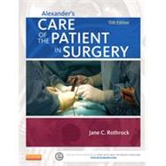 Alexander's Care of the Patient in Surgery 9780323089425