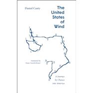 The United States of Wind: A Travelogue 9780889229426