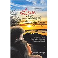 Love Changes Everything