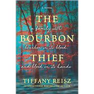 The Bourbon Thief 9780778319429