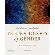 The Sociology of Gender A Brief Introduction 9780199349432