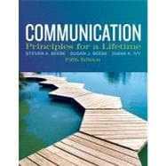 Communication Principles for a Lifetime 9780205029433