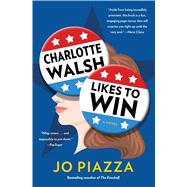 Charlotte Walsh Likes to Win 9781501179433