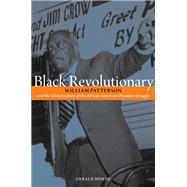 Black Revolutionary: William Patterson and the Globalization of the African American Freedom Struggle 9780252079436