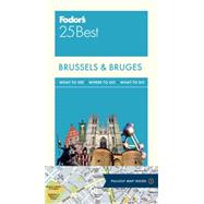 Fodor's 25 Best Brussels & Bruges 9781101879436