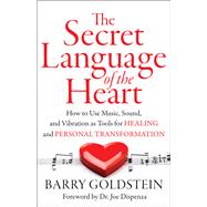 The Secret Language of the Heart 9781938289439