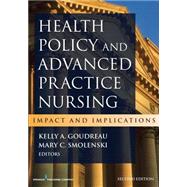 Health Policy and Advanced Practice Nursing 9780826169440