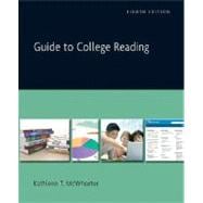 Guide to College Reading (with MyReadingLab) 9780205639441