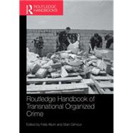 Routledge Handbook of Transnational Organized Crime 9781138909441