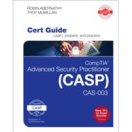 CompTIA Advanced Security Practitioner (CASP) CAS-003 Cert Guide 9780789759443