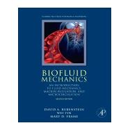 Biofluid Mechanics 9780128009444