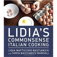 Lidia's Commonsense Italian Cooking 9780385349444