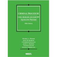 Criminal Procedure: Cases, Problems and Exercises: Adjudicative Processes 9780314279446