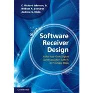 Software Receiver Design: Build your Own Digital Communication System in Five Easy Steps 9780521189446