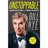 Unstoppable Harnessing Science to Change the World 9781250109446