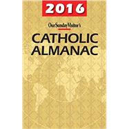 Our Sunday Visitor Catholic Almanac 2016 9781612789446