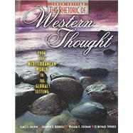 The Rhetoric of Western Thought: From the Mediterranean World to the Global Setting 9780757579448