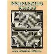 Perplexing Mazes