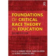 Foundations of Critical Race Theory in Education 9781138819450