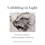 Unfolding in Light 9781631529450