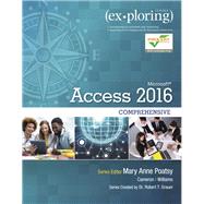 Exploring Microsoft Office Access 2016 Comprehensive 9780134479453